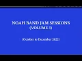 Download Lagu Noah Band Jam Sessions (Volume 3)
