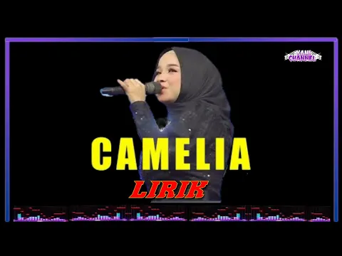 Download MP3 ( LIRIK ) CAMELIA - TASYA ROSMALA - @YaniChannel_