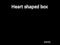 Download Lagu Heart shaped box / ringtone