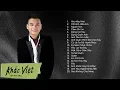 Download Lagu Khắc Việt | Tuyển Chọn Những Ca Khúc Nhạc Trẻ Được Yêu Thích Nhất 2018