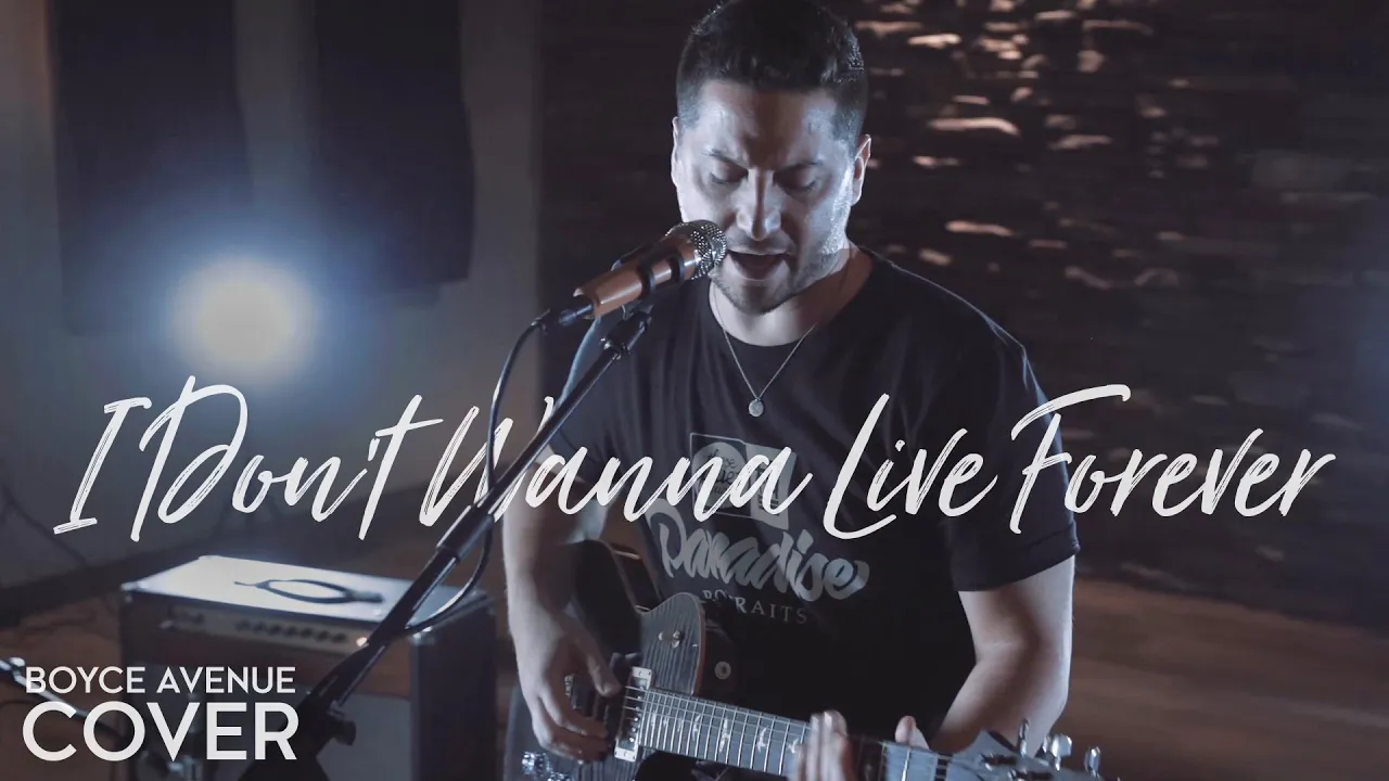 I Don't Wanna Live Forever - Zayn & Taylor Swift (Boyce Avenue acoustic cover) on Spotify & Apple I Don't Wanna Live Forever - Zayn & Taylor Swift (Boyce Avenue acoustic cover) on Spotify & Apple