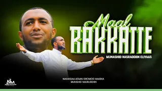 Maal Rakkattee Nashiidaa Haaraa Nesradin Eliyas Kmp 