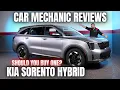 Should You Buy a Kia Sorento Hybrid Thorough Review By A Mechanic