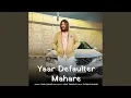 Download Lagu Yaar Defaulter Mahare (feat. Ashu Twinkle)
