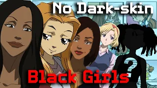 Why Are There No Dark-skin Black Girls In The Boondocks
