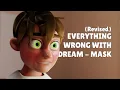 Download Lagu (REVISED) Everything wrong with Dream - Mask music video