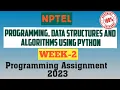 Programming Data Structures and Algorithms using Python NPTEL week 2 Programming answers 2023