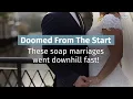 Soap Opera Marriages that Went Downhill Fast