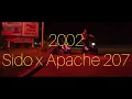 Sido x Apache 207 - 2002 (Musikvideo)