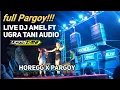 Download Lagu Full Senyum ||~Ugra tani live DJ Amel - full Pargoy @ugratani1030