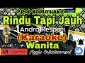 Download Lagu RINDU TAPI JAUH - Andra Respati Ft. Eno Viola (KARAOKE) Koplo Viral Tiktok Nada Wanita || DIS minor