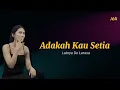 Lagu Stings - Adakah Kau Setia Cover By Latoya De Larasa | Lirik/Lyric