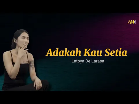 Download MP3 Stings - Adakah Kau Setia Cover By Latoya De Larasa | Lirik/Lyric