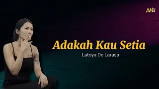 stings adakah kau setia cover by latoya de larasa lirik lyric