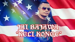 Download LAGU JAI BAJAWA TERBARU 2020( KELI KONGE){#olland tage#} MP3