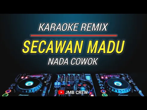 Download MP3 Karaoke Remix Secawan Madu Nada Cowok / Male Key