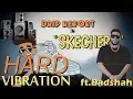 Download Lagu DripReport – Skechers (feat. Badshah) | Hard Vibration | by DJ Strawberry