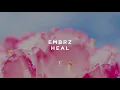EMBRZ - Heal