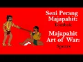 Seni Perang Majapahit: Tombak ( Majapahit Art of War: Spears)