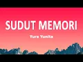 Download Lagu Yura Yunita - Sudut Memori (Lirik Lagu)