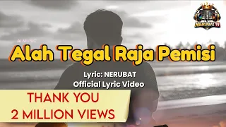 alah tegal raja pemisi official lyrics video nerubat laguiban tiktok 