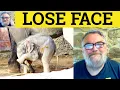 Download Lagu 😎Lose Face Meaning - Loss of Face Defined - Lose Face Definition - Lose Face Examples - Loss of Face