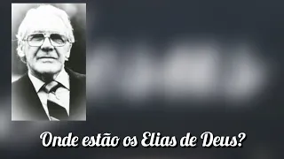 Onde estão os Elias de Deus - Leonard Ravenhill