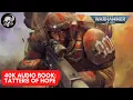 40K BOOK TATTERS OF HOPE - A KASRKIN STORY