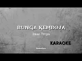 Download Lagu Iman Troye - Bunga Kemboja (Karaoke) #karaoke #fyp #music