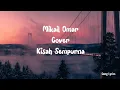 Lagu Mahalini - Kisah Sempurna (Lirik + Cover) by Mikail Omar