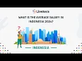 What is the Average Salary in Indonesia 2024 Livetecs