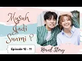 Download Lagu Musuh Jadi Suami | Episode 10 - 11 | Cerita Romantis