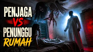Ceritakan Penjaga vs Penunggu Rumah