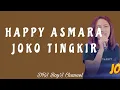 Download Lagu HAPPY ASMARA - JOKO TINGKIR ( LIRIK )