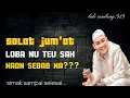 Download Lagu ABUYA UCI TURTUSI || PENJELASAN SEPUTAR SOLAT JUMAT
