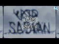 Lagu “Superbad” Kip Sabian - Over It (Lyrics)