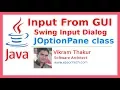 33 - Input Using Swing Input-Dialog in Java