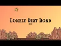 Download Lagu Dax - Lonely Dirt Road (Lyrics)