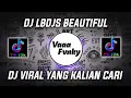 DJ LBDJS BEAUTIFUL || DJ FYP TIKTOK TERBARU