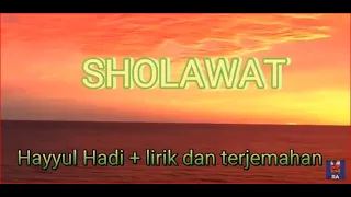 Download Sholawat Hayyul Hadi + lirik dan terjemahan #HayyulHadi #Sholawat #Cover MP3
