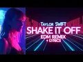 Download Lagu Shake It Off (Taylor Swift EDM Remix) | Avicii / Kygo Inspired | Lyrics