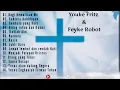 Lagu Youke Fritz dan Feyke Robot   Full Album lagu rohani Bahterah Kehidupan