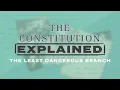 The Least Dangerous Branch - Teaching Article III of the Constitution