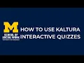 Kaltura Interactive Quizzes