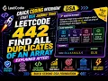 LeetCode 442 Explained Find All Duplicates in an Array Easy Logic DSA Interview Preparation