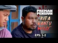 Download Lagu Cecep \u0026 Ujang Mau Bantu Willy Hadapi Bubun | PREMAN PENSIUN 5 | EPS 1-2 (1/5)