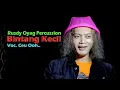 Download Lagu Ceu Ooh Ngahayal II Solo Kendang Rusdy Oyag