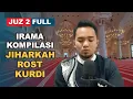 Lagu Murattal Juz 2 Full  Kompilasi Irama Jiharkah dan Rast Kurdi | Shidqi Abu Usamah