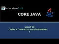 Java Interview Question - What is Object Oriented Programming