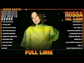 Download Lagu Rossa Full Album Lirik ~ Kumpulan Lagu Rossa Terbaik ~ Lagu Pop Galau Indonesia Terbaru 2024
